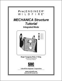 Pro/ENGINEER Wildfire MECHANICA Structure Tutorial