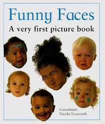 Funny Faces: A Very First Picture Book