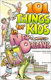 101 Things for Kids in New Orleans