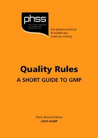 Quality Rules a Short Guide to GMP - Third Revision