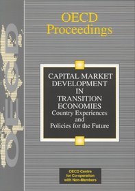 Capital Market Development in Transition Economies: Country Experiences and Policies for the Future (Oecd Proceedings)
