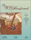 The West Transformed: A History of Western Civilization, Volume I, to 1715