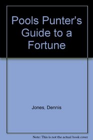 Pools Punter's Guide to a Fortune