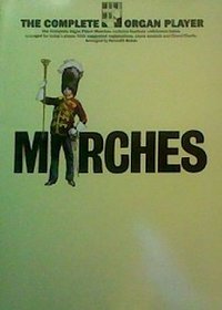 Marches (Complete Organ Player)