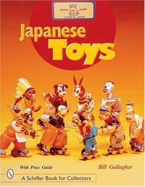 Japanese Toys: Amusing Playthings from the Past (Schiffer Book for Collectors)
