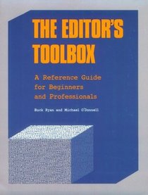The Editor's Toolbox: A Reference Guide for Beginners and Professionals