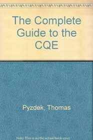 The Complete Guide to the CQE