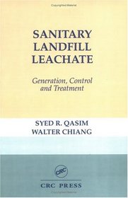 Sanitary Landfill Leachate: Generation, Control and Treatment