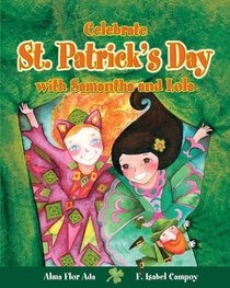 Celebrate St. Patrick's Day with Samantha and Lola (Stories to Celebrate)