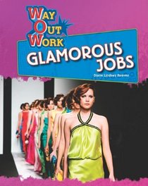 Glamorous Jobs (Way Out Work)