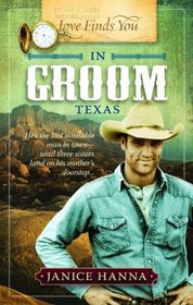Love Finds You in Groom Texas