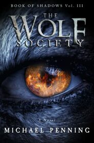 The Wolf Society (Book of Shadows)
