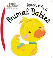 Touch and Feel Animal Babies (Petite Boutique)