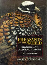 Pheasants of the World : Biology and Natural History
