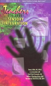 Teachers Ask About Sensory Integration (Informational)