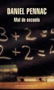 Mal de escuela/ School of Evil (Literatura Mondadori/ Mondadori Literature) (Spanish Edition)