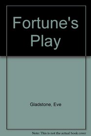Fortune's Play