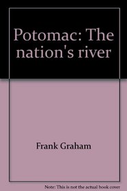 Potomac: The nation's river