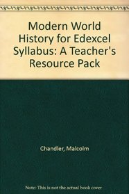 Modern World History for EDEXCEL: Teacher's Resource Pack