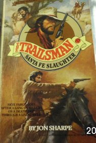 Santa Fe Slaughter (Trailsman, No 73)