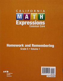 Houghton Mifflin Harcourt Math Expressions California: Homework and Remembering Workbook, Volume 1 Grade 5