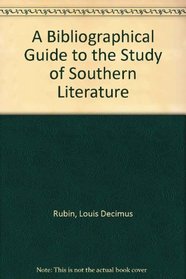 A Bibliographical Guide to the Study of Southern Literature