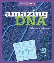 Amazing DNA (Microquests)