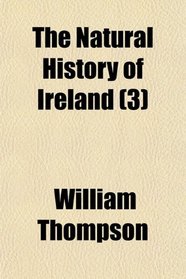 The Natural History of Ireland (3)