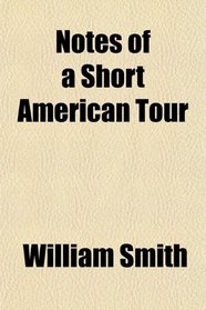 Notes of a Short American Tour