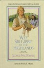 Wee Sir Gibbie of the Highlands (Sir Gibbie, Bk 1) (George Macdonald Classics for Young Readers)