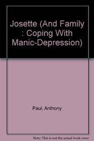Josette (And Family : Coping With Manic-Depression)