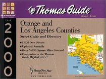 Thomas Guide 2000 Orange and Los Anleles Counties: Street Guide and Directory (Thomas Guides (Maps))