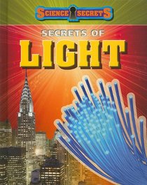 Secrets of Light (Science Secrets 1)