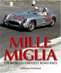 Mille Miglia: The World's Greatest Road Race