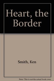 Heart, the Border