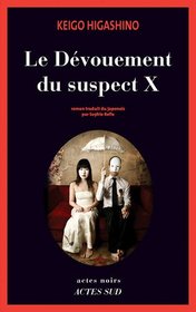 Le Dévouement du suspect X (French Edition)