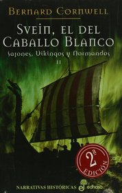 Svein, el del caballo blanco (The Pale Horseman) (Spanish Edition)