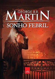 Sonho Febril (Em Portuguese do Brasil)