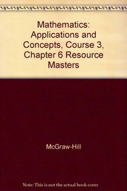 Mathematics: Applications and Concepts, Course 3, Chapter 6 Resource Masters