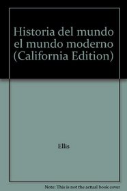 Historia del mundo el mundo moderno (California Edition)