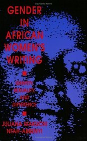 Gender in African Women's Writing: Identity, Sexuality and Difference