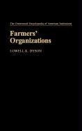 Farmers' Organizations: (The Greenwood Encyclopedia of American Institutions)