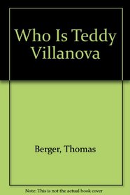 WHO IS TEDDY VILLANOVA