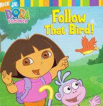 Dora The Explorer Follow That Bird!