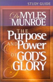 The Purpose and Power of God's Glory Study Guide