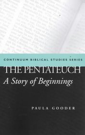 Pentateuch: A Story of Beginnings (Continuum Biblical Studies)