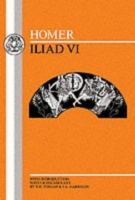 Homer: Iliad VI (BCP Greek Texts) (Bk.6)