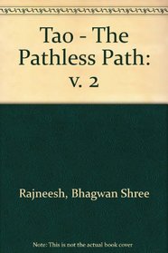 Tao - The Pathless Path: v. 2