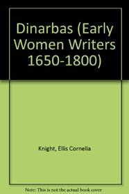 Dinarbas (Early Women Writers 1650-1800)
