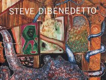 Steve DiBenedetto: Recent Paintings and Drawings